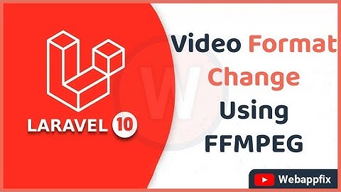 Convert Large Video File With PHP | Video Resize in Laravel | Converting Video With PHP-ffmpeg