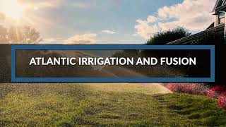 Irrigation Services Harwich Port, MA | Atlantic Irrigation and Fusion