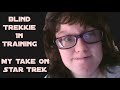 Update on what I'm learning about Star Trek (Health update included)