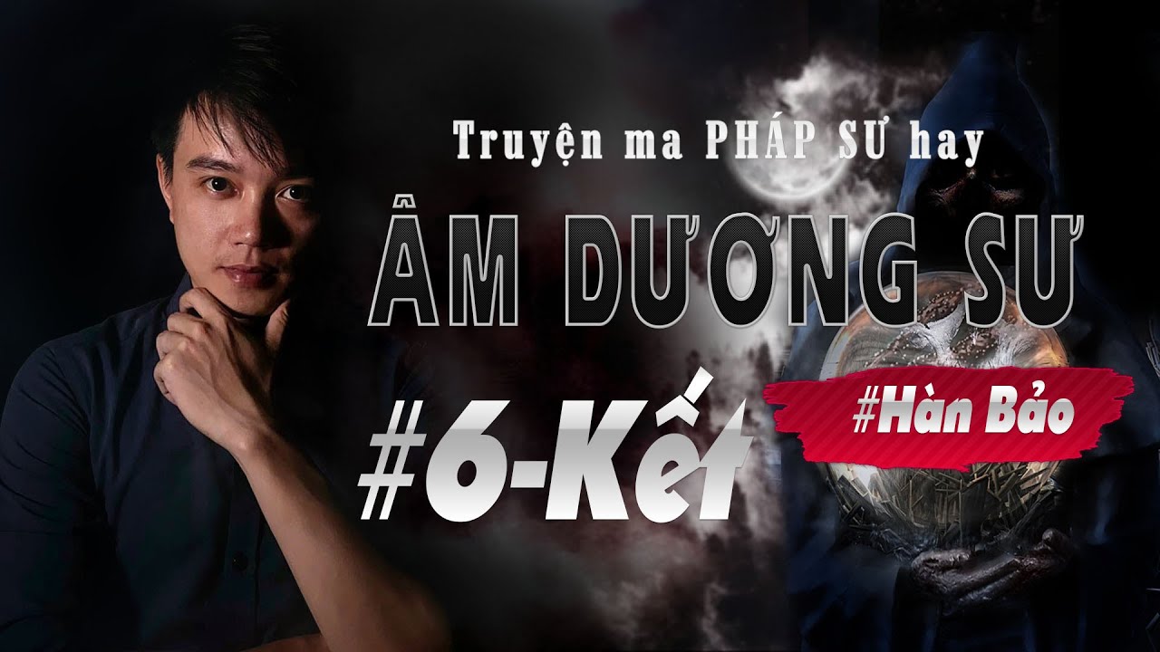 [Tập Cuối] ÂM DƯƠNG SƯ - Truyện ma về một thế giới... - youtube