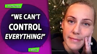We can't control everything! #KatiJT Mental Health Journaling | Kati Morton