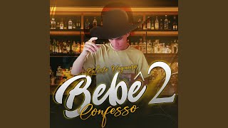 Bebê Confesso 2 (Arrocha Pegado) (feat. Dj Chavoso) - Kaleste Vaqueiro