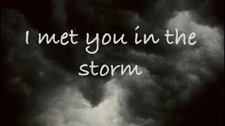 Poem: I met you in the storm❤