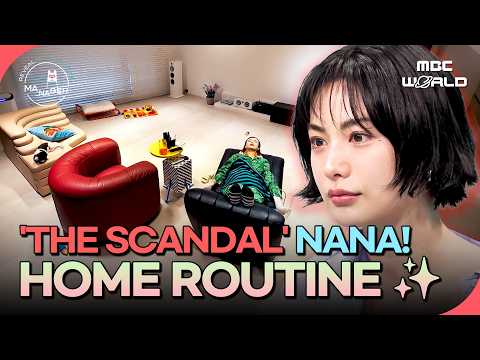 [K-ACTRESS] Inside NANA’s Home & Her 2-Hour Self-Care Routine! ✨ #NANA #TheScandal