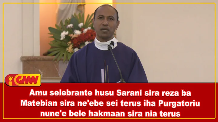 Amu selebrante husu Sarani sira reza ba Matebian sira ne'ebe sei terus iha Purgatoriu