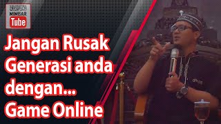 HATI-HATI...! Anda Merusak Generasi dengan Game Online ...?
