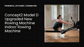 What Makes Concept2 Model D the BEST Rowing Machine for Home Workouts?