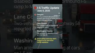 π I-5 Traffic Update | June 4, 2025π¨