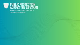 Webinar: Public Protection across the Lifespan