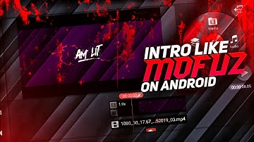 Make intro like Mofuz on android | Mofuz