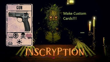 Inscryption Custom Cards Tutorial (mods)
