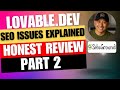 Lovable SEO Issues | Explained Don’t Get Burned | My Honest Review