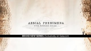 Richard Dolans ALL NEW Aerial Phenomena Series is HERE