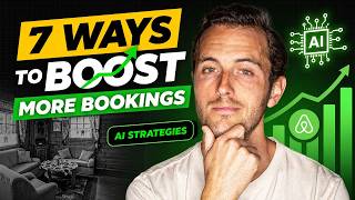 7 Ways to BOOST Airbnb Bookings (with AI strategies)