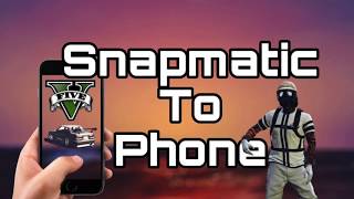 GTA5 - How To Save Snapmatic Photos To Your Irl Phone - screenshot 1