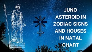 Player Profile JUNO ASTERIOD IN ZODIAC SIGNS AND HOUSES IN NATAL CHART
