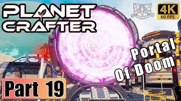 Escaping The Terraformed Planet - FINALE | Planet Crafter - Gameplay | 4K 60FPS | P19
