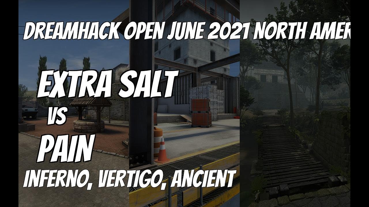 Extra Salt vs paiN Recap / semi-final at DreamHack Open June 2021 North America