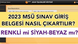 2023 Msü Sinav Gi̇ri̇ş Yeri̇ Belgesi̇ Nasil Çikartilir? Renkli̇ Mi Si̇yah-Beyaz Mı???