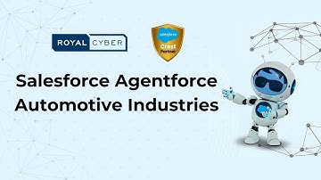 Salesforce AgentForce for Car Dealerships | Cyber Agent Demo by Royal Cyber