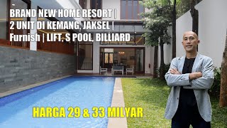 BRAND NEW HOME RESORT | 2 UNITS IN KEMANG, SOUTH JAKARTA | Furnished | LIFT, S POOL, BILLIARD