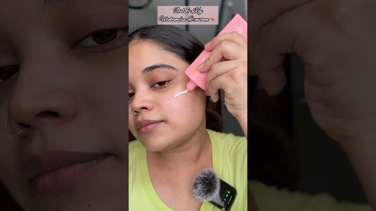Dot & Key Watermelon sunscreen 🍉 