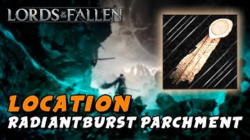Lords Of The Fallen (2023) - Radiantburst Parchment (Throwing Weapon / Holy Damage / Bleed Buildup)