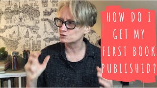 How Do I Get My First Book Published?