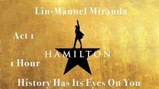 History Has It’s Eyes On You 1 Hour