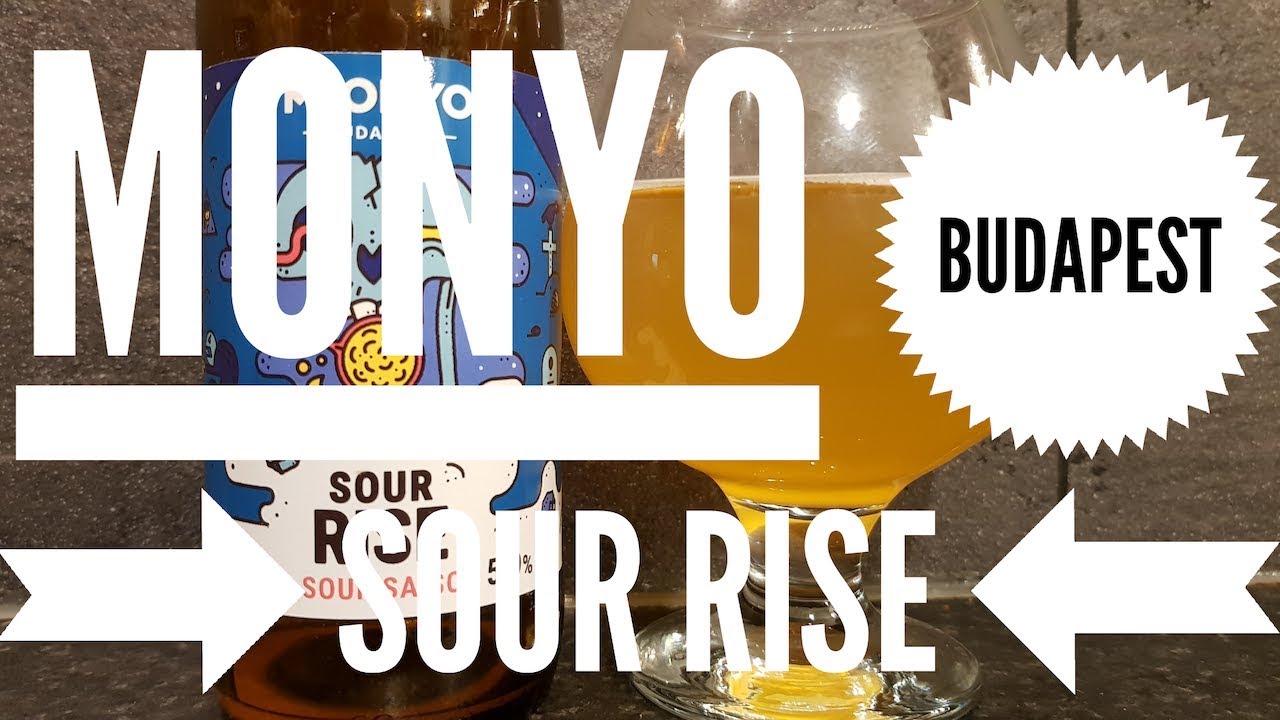 Monyo Budapest Sour Rise Maracuja Sour Saison | Hungarian Craft Beer Review