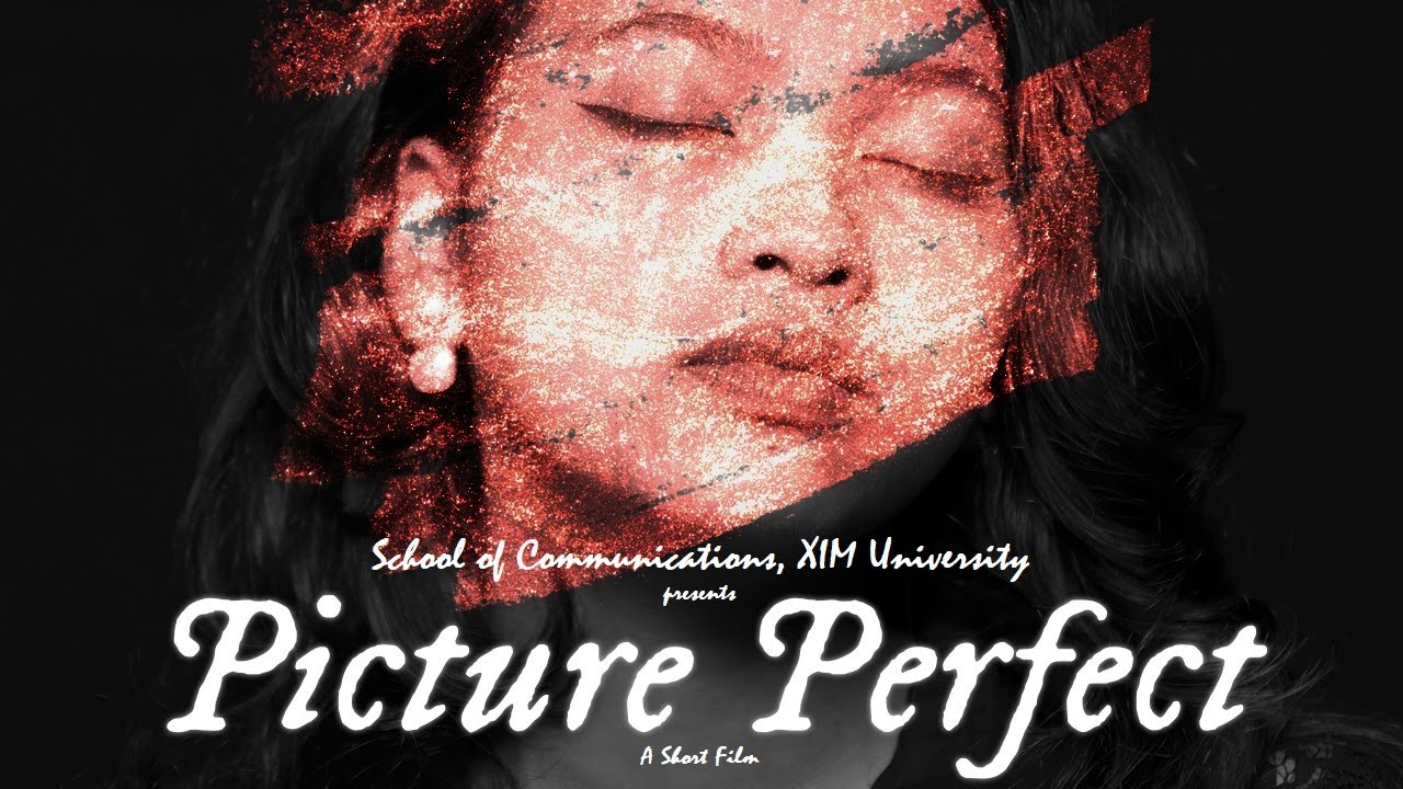 Award Winning Student Short Film | Picture Perfect | School of Communications I XIM University