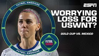 ‘This should REALLY ALARM YOU!’ Was the USWNT’s loss to Mexico a cause for concern? | ESPN FC screenshot 5