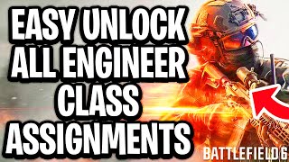 EASY Unlock All 6 ENGINEER Class Assignment Challenges In Battlefield 6 - Full Guide
