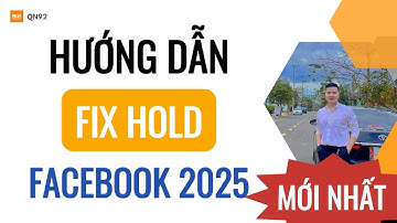 Hướng dẫn cách fix hold TKQC Facebook 2025 mới nhất |Qn92