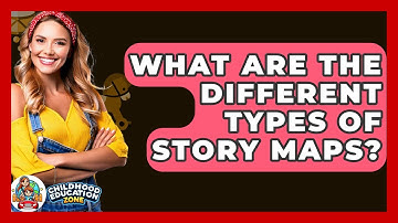 What Are The Different Types Of Story Maps? - Childhood Education Zone