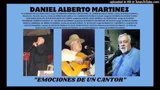 09-Daniel Martinez: "Amor de febrero", zamba de Quique Ponce