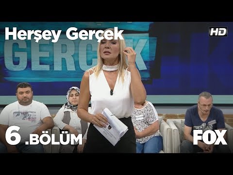 Her Şey Gerçek 6. Bölüm