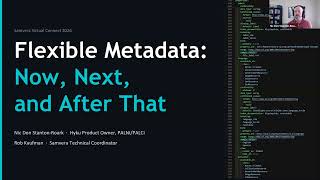 Flexible Metadata: Now, Next, and After That
