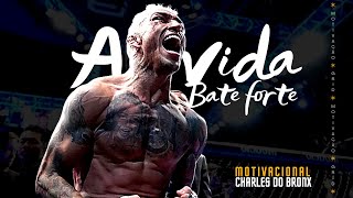 NADA BATE MAIS FORTE DO QUE A VIDA | Charles Oliveira (Motivação 2022)