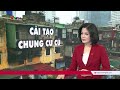 Hải Phòng di dời gần 7.000 hộ dân: Cú hích cho cải tạo chung cư cũ? | VTV24