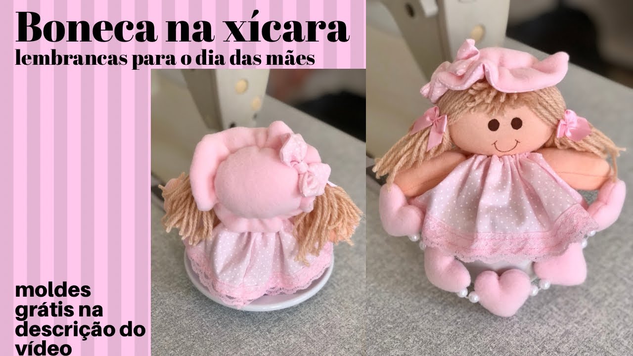 Como fazer boneca de pano na xícara para o dia das mães