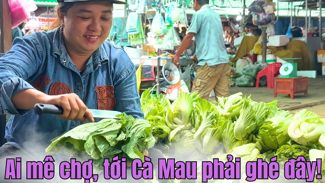 Thăm chợ đặc sản lớn nhất Cà Mau|Chợ Phường 7 nổi tiếng nhất Cà Mau trước tết Bính Ngọ