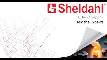 Sheldahl Flexible Technologies | Ask the Experts