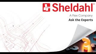 Sheldahl Flexible Technologies | Ask the Experts