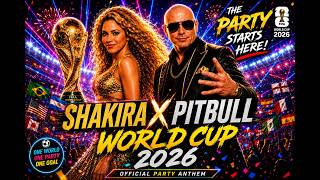 Pitbull X Shakira  Dai Dai Tonight  Fifa  World Cup Anthem 2026  Best Stadium Chant Song