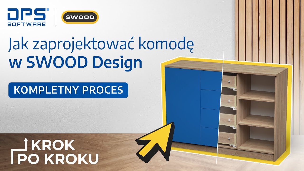 Jak zaprojektować komodę w SWOOD Design? Kompletny proces krok po kroku! | DPS Software