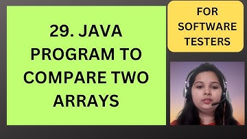 29. Java Program to compare two Array | Java Interview Questions