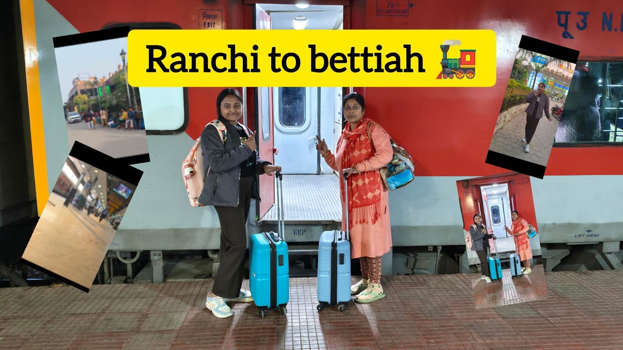 Ranchi to Bettiah by train | maiyka janne ki khushi vlog -3