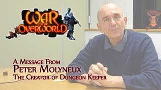 A Message From Peter Molyneux, The Creator of Dungeon Keeper