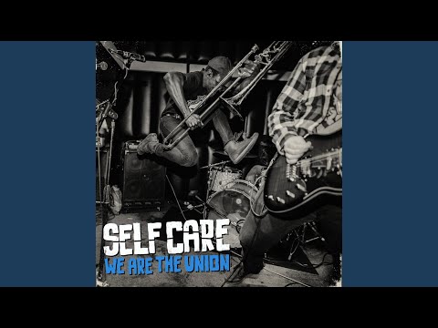 We Are the Union - Self Care